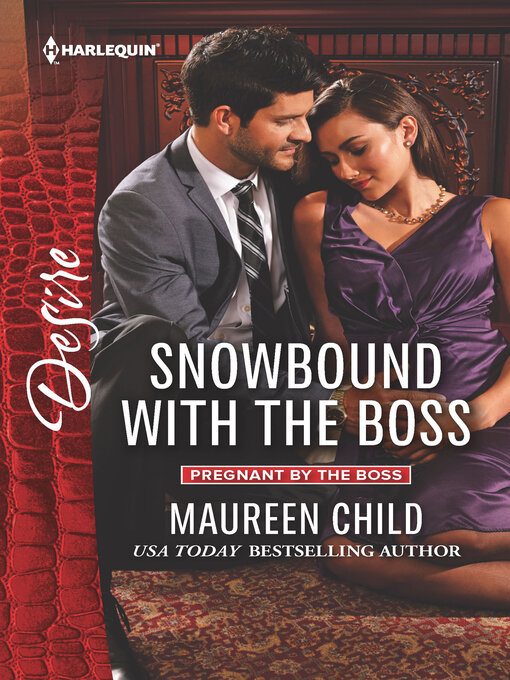 Title details for Snowbound with the Boss by Maureen Child - Available